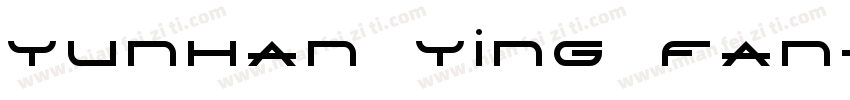 YunHan Ying Fan字体转换